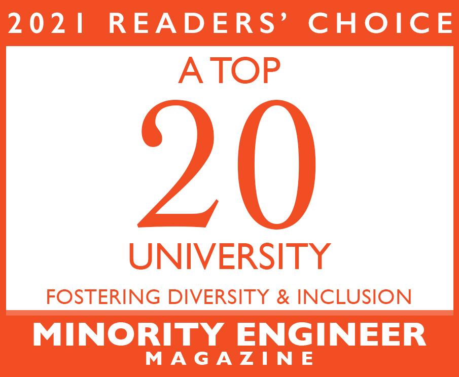 2021 Resaders' Choice - a top 20 university fostering diversity and inclusion- minority engineer magazine